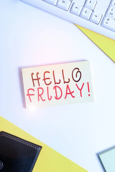 Handwriting text Hello Friday. Concept meaning used to express happiness from beginning of fresh week Flat lay above table with pc keyboard and copy space paper for text messages. — Stock Photo, Image
