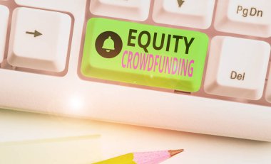 Equity Crowdfunding 'u gösteren metin işareti. Girişimciler ve erken dönem şirketleri tarafından kullanılan kavramsal fotoğraf toplama sermayesi.
