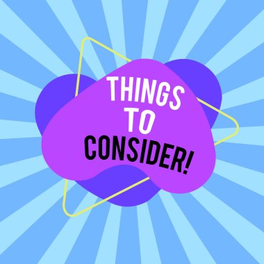 Düşünecek Şeyler gösteren metin işareti. Kavramsal fotoğraf karar vermek için bir şeyi dikkatlice düşünün. Asimetrik düzensiz biçim şekli nesne ana hatları çok renkli tasarım..