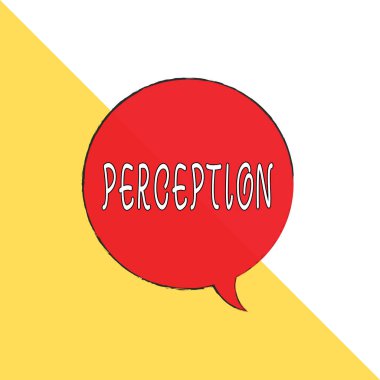 Handwriting text Perception. Concept meaning individuals organize and interpret their sensory impressions Rectangle divided into two pieces of right triangle with equal measurement.