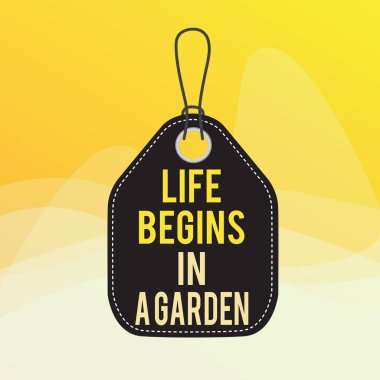 Hayatın Bahçede Başladığını gösteren kavramsal el yazısı. Tarım Bitkilerinin bahçıvanlık için büyüyen büyüyen iş fotoğrafı. Boş etiketli arka plan etiketi dikdörtgen dizgi eklentisi.