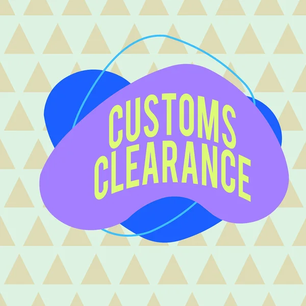 Writing note showing Customs Clearance. Business photo showcasing documentations required to facilitate export or imports Asymmetrical format pattern object outline multicolor design.