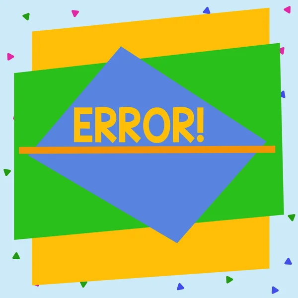 Text sign showing Error. Conceptual photo state or condition of being wrong in conduct judgement or program Asymmetrical uneven shaped format pattern object outline multicolour design. — Stock Photo, Image