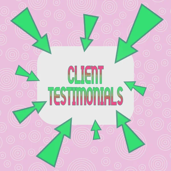 Conceptual hand writing showing Client Testimonials. Business photo showcasing Written recommendation from a satisfied customer Asymmetrical uneven shaped pattern object multicolour design. — Stock Photo, Image