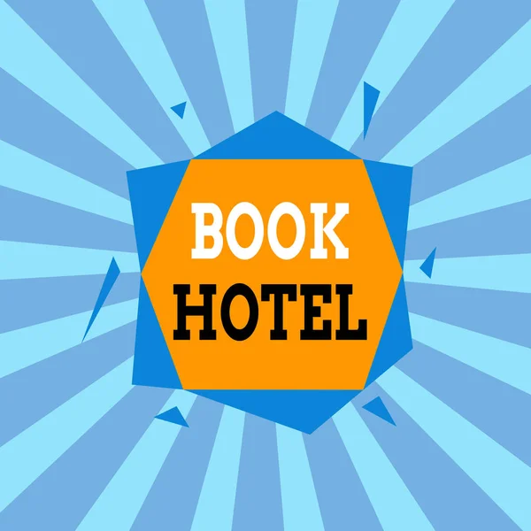 Znak tekstowy pokazujący Book Hotel. Koncepcyjne zdjęcie układ można zrobić, aby mieć pokój hotelowy lub zakwaterowanie asymetryczne nierównomierny kształt szablon obiektu zarys wielobarwny. — Zdjęcie stockowe