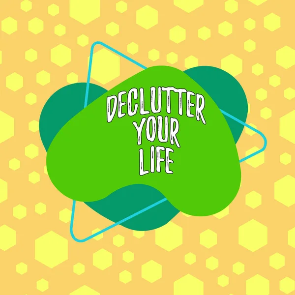 Текстовый знак, показывающий Declutter Your Life. Концептуальная фотография Для устранения посторонних вещей или информации в жизни Асимметричный неравномерный формат шаблона объекта очертания многоцветный дизайн . — стоковое фото