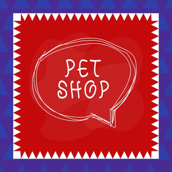 Konceptuell handstil som visar Pet Shop. Affärsfoto visa upp Detaljhandel som säljer olika typer av djur till allmänheten Tala bubbla inuti asymmetriska objekt flerfärgad design. — Stockfoto
