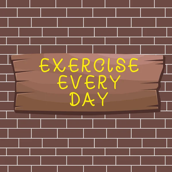 Text sign showing Exercise Every Day. Conceptual photo move body energetically in order to get fit and healthy Plank wooden board blank rectangle shaped wood attached color background.