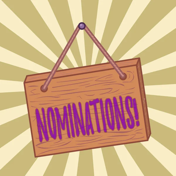 Handschrift tekst schrijven Nominaties. Concept betekent actie van nomineren of staat wordt genomineerd voor prijs Vierkante rechthoek onwerkelijke cartoon hout hangen naar beneden op de gekleurde muur. — Stockfoto