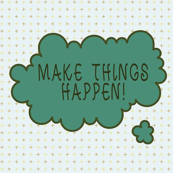 Texto de escritura de palabras Make Things Happen. Concepto de negocio para usted tendrá que hacer grandes esfuerzos con el fin de lograrlo asimétrico desigual formato patrón objeto contorno diseño multicolor . — Foto de Stock