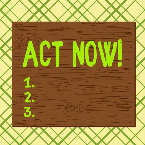 Handschrift tekst Act Now. Concept betekent vervullen van de functie of dienen het doel van Ondernemen actie Doe iets Vierkante rechthoek onechte cartoon hout spijkerd op gekleurde muur. — Stockfoto