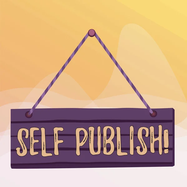 Nota di scrittura che mostra Self Publish. Foto d'affari in mostra scrittore pubblicare pezzo di quelli di lavoro in modo indipendente a proprie spese legno tavoletta chiodo perno stringa bordo colorato sfondo pannello di legno fisso . — Foto Stock