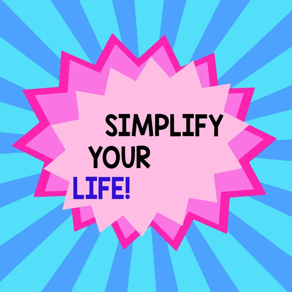 Writing note showing Simplify Your Life. Business photo showcasing focused on important and let someone else worry about less ones Asymmetrical uneven shaped pattern object multicolour design. — Stock Photo, Image