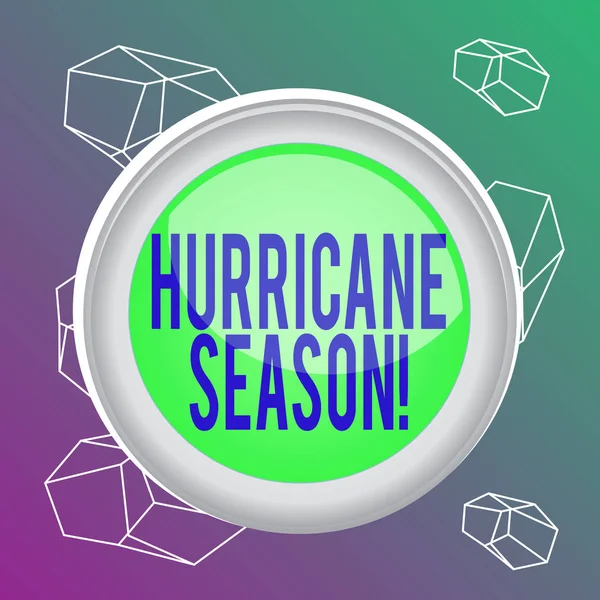 Word writing text Hurricane Season. Business concept for time when most tropical cyclones are expected to develop Circle button colored sphere switch center background middle round shaped.
