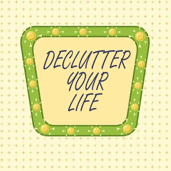 Texte montrant Declutter Your Life. Photo conceptuelle Pour éliminer les choses ou informations étrangères dans la vie Asymétrique forme inégale motif objet contour multicolore . — Photo