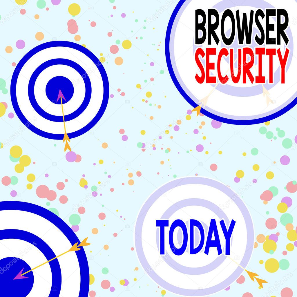 Handwriting text Browser Security. Concept meaning security to web browsers in order to protect networked data Arrow and round target inside asymmetrical shaped object multicolour design.