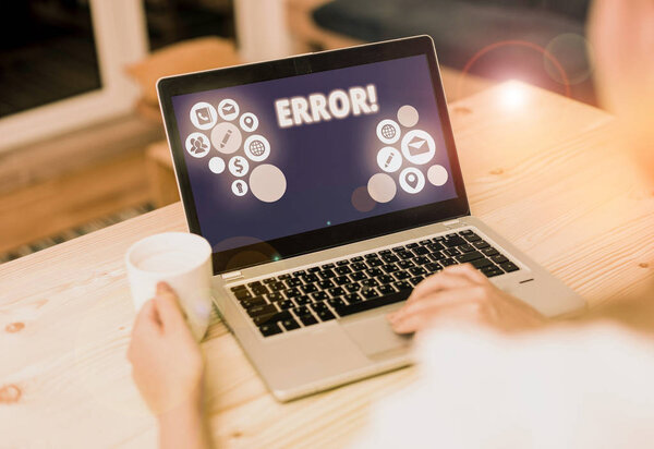 Word writing text Error. Business concept for state or condition of being wrong in conduct judgement or program.