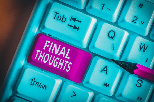 Writing note showing Final Thoughts. Business photo showcasing the conclusion or last few sentences within your conclusion White pc keyboard with note paper above the white background. — Stock Photo, Image