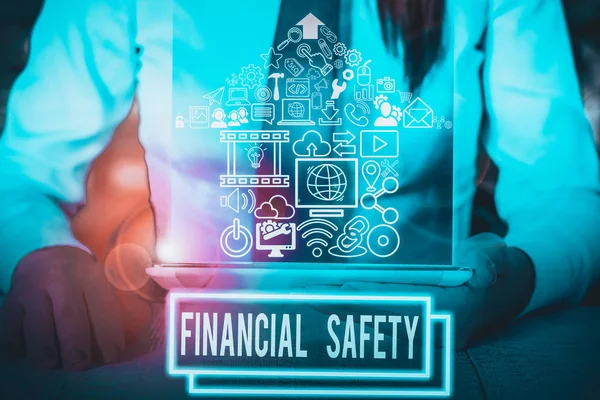 Writing note showing Financial Safety. Business photo showcasing enough money saved to cover emergencies and financial goals.