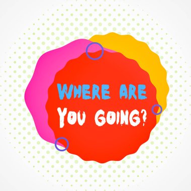 Kelime yazma metni Nereye Gidiyorsun Sorusu. İş fotoğrafı gösterimi birilerine Asimetrik düzensiz biçim desenli nesne ana hatlarını çok renkli tasarıma yönelttikleri hedefi sormak için kullanılır