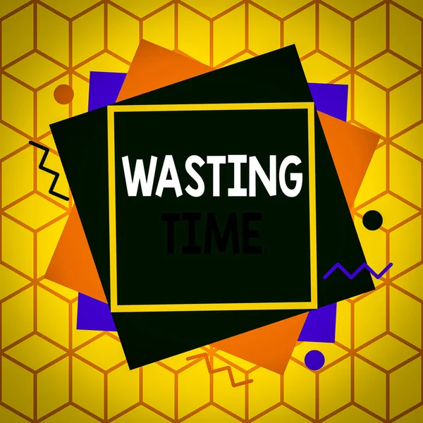 Text sign showing Wasting Time. Conceptual photo act of spending time doing something that is unnecessary Asymmetrical uneven shaped format pattern object outline multicolour design.