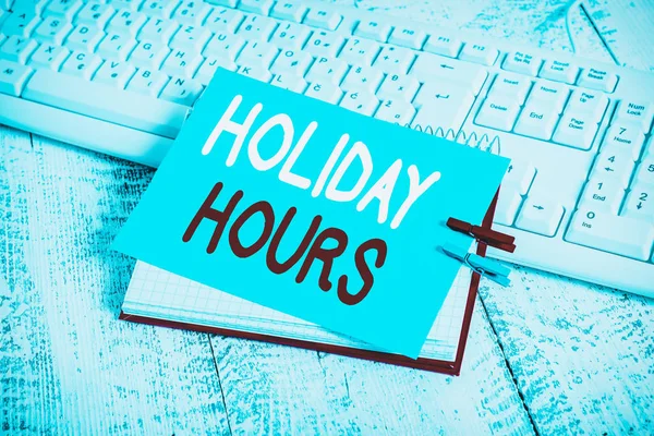 Holiday Hours Gösteren Bir Yazıyorum Çalışanların Konsepti Her Saat Için — Stok fotoğraf