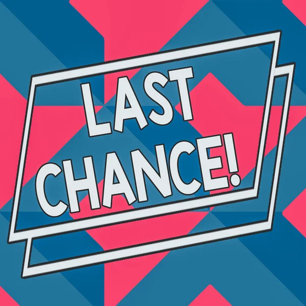 Szövegírás Last Chance Üzleti Fotó Bemutatja Utolsó Lehetőséget Hogy Elérjen — Stock Fotó