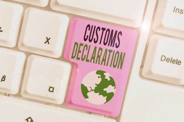 Handwriting Text Customs Declaration Conceptual Photo Official Document Showing Goods — Stok fotoğraf