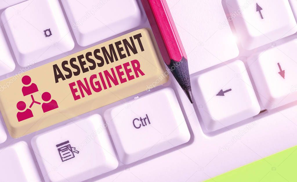 Text sign showing Assessment Engineer. Business photo showcasing gives solutions to the complexities of developing tests