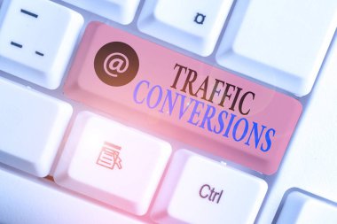 Text sign showing Traffic Conversions. Business photo showcasing visitor who has been converted into a client or customer