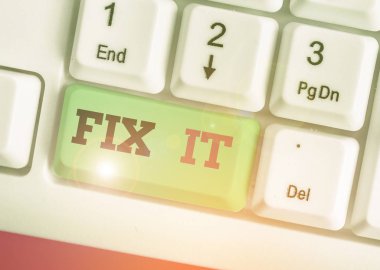 Text sign showing Fix It. Business photo text Fasten something securely in a particular place or position To repair