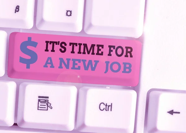 Tekst pisma Nadszedł czas na nową pracę. Koncepcja oznaczająca zmiany zawodowe poszukujące innej pracy Rekrutacja. — Zdjęcie stockowe