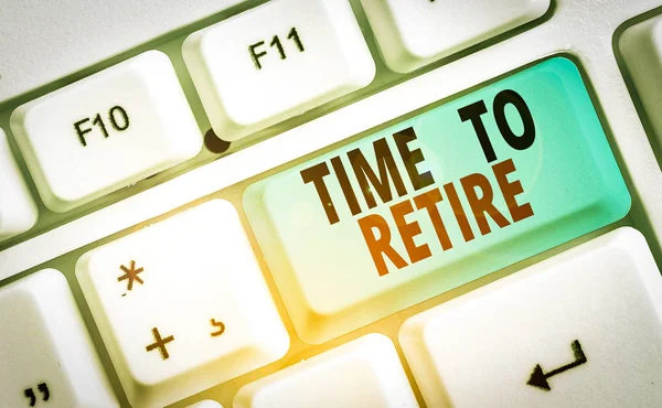 Konceptuální Rukopis Ukazující Čas Odchodu Důchodu Pojem Význam Vezměte Důchodce — Stock fotografie