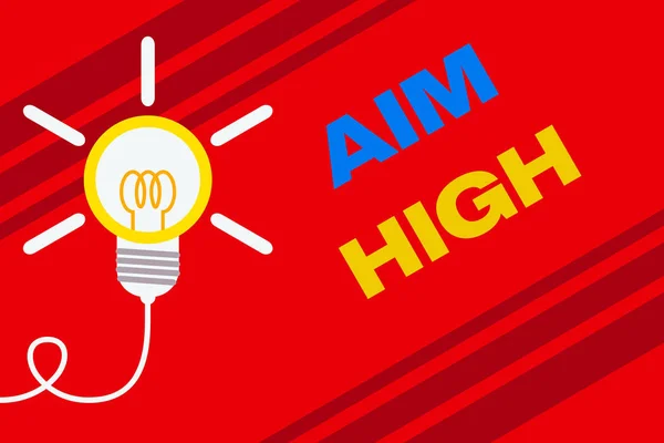 Conceptual hand writing showing Aim High. Concept meaning go for best job school or activity Asking someone to dream big Idea light bulb Successful turning idea invention Startup
