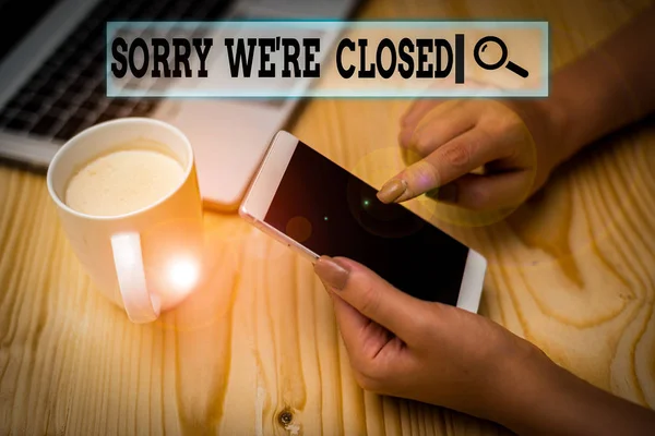 Writing Note Showing Sorry Closed Business Concept Expression Regret Disappointment — Stock Photo, Image