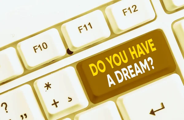 Píšu Dopis Kterém Napsáno You Have Dream Question Obchodní Koncept — Stock fotografie