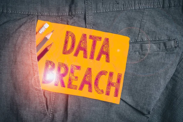 Word writing text Data Breach. Business photo showcasing incident in which sensitive or confidential data is copied Writing equipment and yellow note paper inside pocket of man work trousers