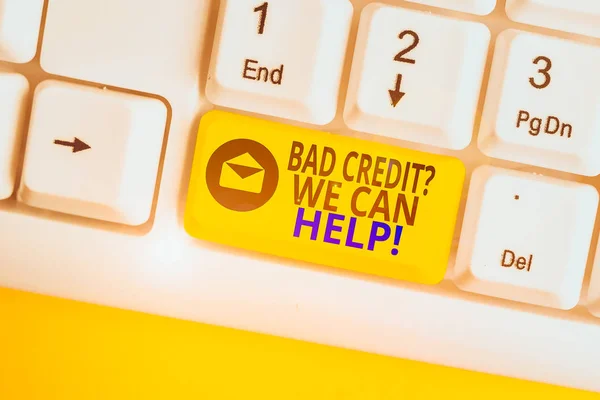 Word writing text Bad Credit Question We Can Help. Business photo showcasing offering help after going for loan then rejected White pc keyboard with empty note paper above white background key copy space