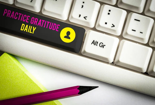 Text Sign Showing Practice Gratitude Daily Business Photo Text Grateful — Stock Photo, Image