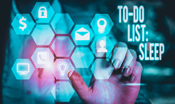 Handwriting text writing To Do List Sleep. Conceptual photo Things to be done Priority object is to take a rest