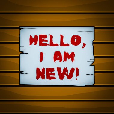 Conceptual hand writing showing Hello I Am New. Concept meaning introducing oneself in a group as fresh worker or student Wooden plank slots grooves wood panel colored board lumber clipart