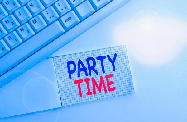 Escritura Mano Redacción Texto Party Time Foto Conceptual Momento Adecuado —  Fotos de Stock