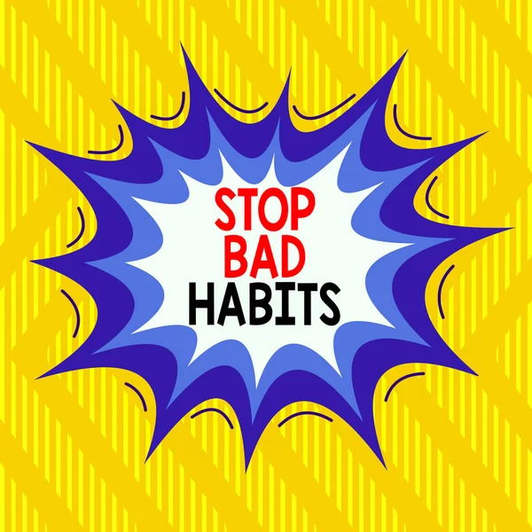 Signe Texte Montrant Stop Bad Habits Photo Affaires Montrant Demander — Photo