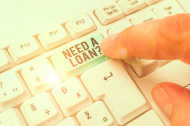 Text sign showing Need A Loan Question. Business photo showcasing asking he need money expected paid back with interest clipart