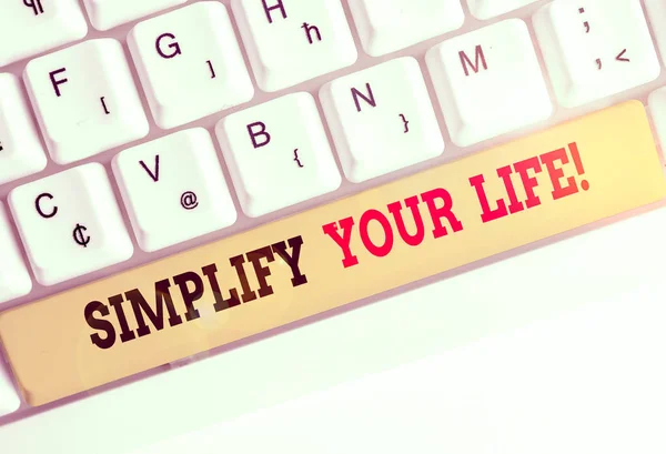 Escrita Mão Conceitual Mostrando Simplifique Sua Vida Conceito Significado Focado — Fotografia de Stock