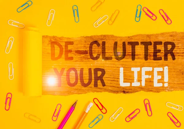 Kézírás Szöveg Írás Clutter Your Life Fogalmi Fotó Távolítsa Felesleges — Stock Fotó