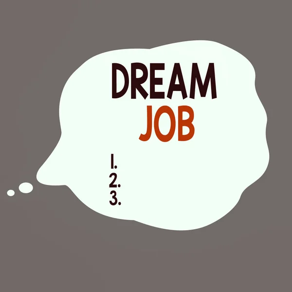 Scrivere Una Nota Che Mostra Dream Job Concetto Business Atto — Foto Stock