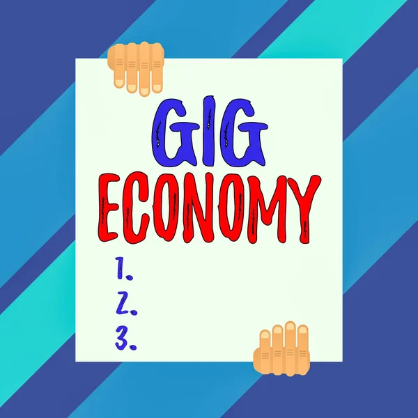 Scrittura Concettuale Mano Che Mostra Gig Economy Concetto Che Significa — Foto Stock