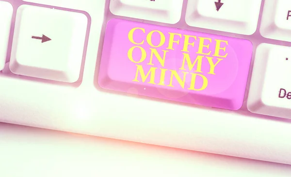 Woord Schrijven Tekst Koffie Mijn Gedachten Zakelijke Foto Presentatie Verslaving — Stockfoto