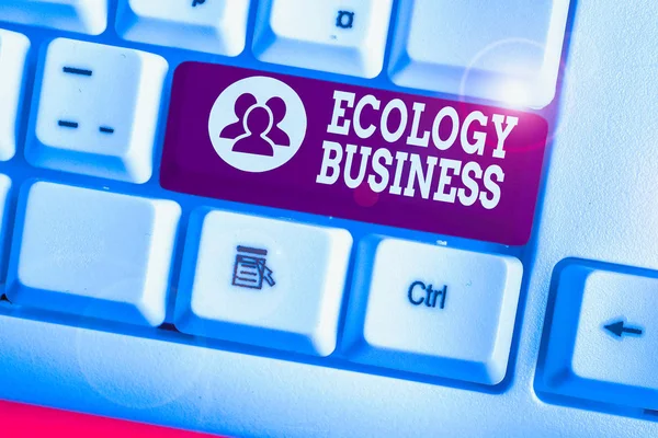 Escritura Mano Redacción Textos Ecología Negocios Foto Conceptual Ecología Global — Foto de Stock